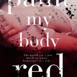Cover Reveal: Paint My Body Red by Heidi R. Kling