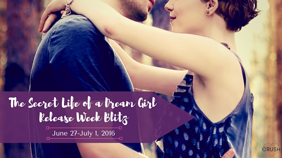 The Secret Life of a Dream Girl Release Week Blitz (1)