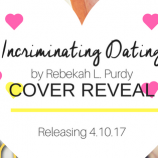 Cover Reveal: Incriminating Dating by Rebekah L. Purdy